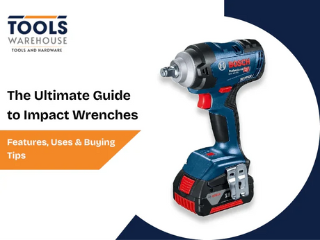 Features, Uses and Buying Tips of Impact Wrenches