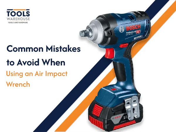 Common Mistakes to Avoid When Using an Air Impact Wrench