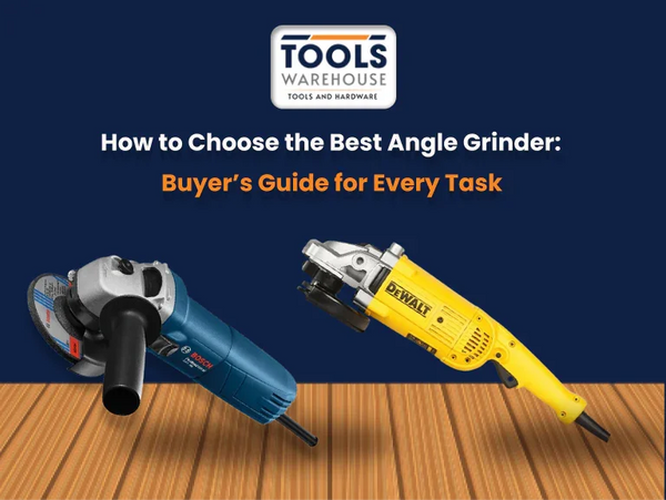 How to Choose the Best Angle Grinder: Buyer’s Guide for Every Task