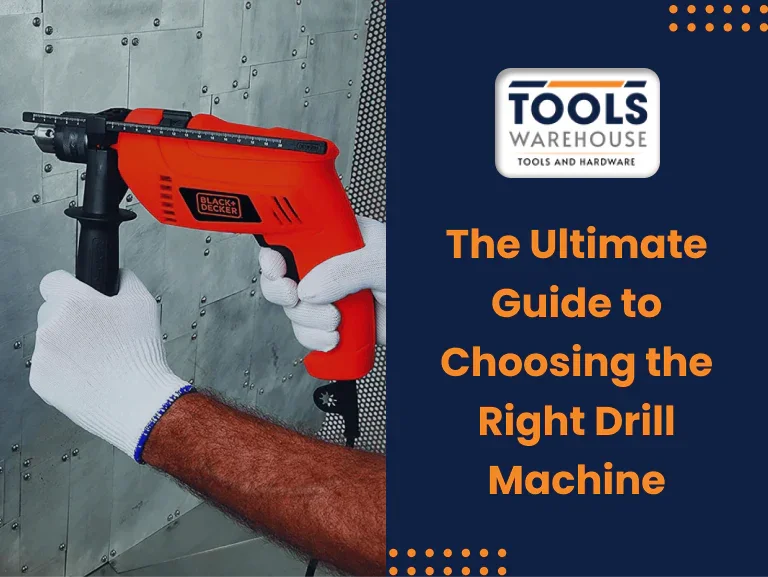 The Ultimate Guide to Choosing the Right Drill Machine