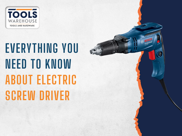 Everything You Need to Know About Electric Screwdrivers